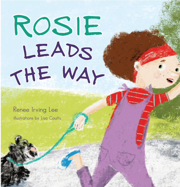 Rosie Leads the Way by Renee Irving Lee - Paperback
